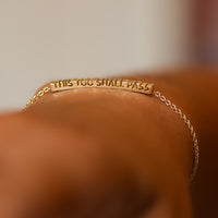 This Too Shall Pass Bracelet